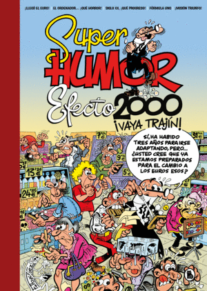 MORTADELO Y FILEMON EFECTO 2000, ¡VAYA TRAJÍN!