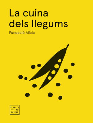 LA CUINA DELS LLEGUMS. EDICIÓ RÚSTEGA AMB SOLAPES