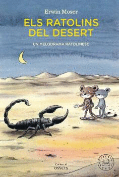 ELS RATOLINS DEL DESERT. UN MELODRAMA RATOLINESC