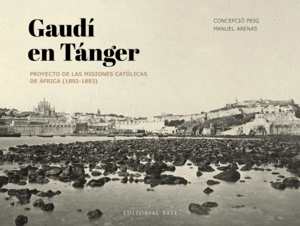 GAUDÍ EN TÁNGER