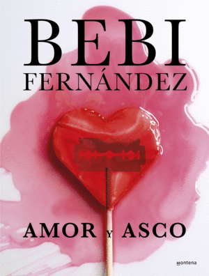 AMOR Y ASCO (EDICIÓN DE LUJO)