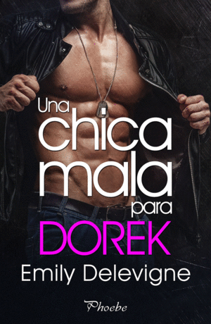 UNA CHICA MALA PARA DOREK