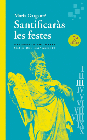 SANTIFICARÀS LES FESTES