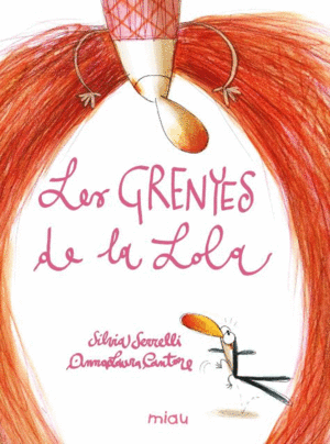 LES GRENYES DE LA LOLA