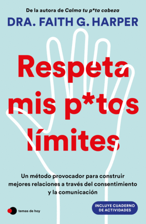 RESPETA MIS PUTOS LÍMITES