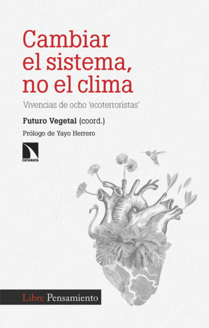 CAMBIAR EL SISTEMA, NO EL CLIMA