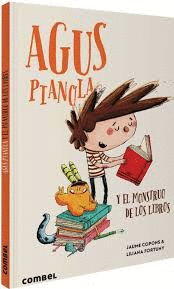 AGUS PIANOLA Y EL MONSTRUO DE LOS LIBROS