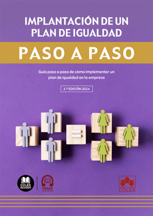 PASO A PASO. IMPLANTACIÓN DE UN PLAN DE IGUALDAD 3ª ED. 2024