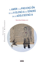 EL AMOR Y LA PREVENCION DE LA VIOLENCIA DE GENERO EN LA ADOLESCENCIA