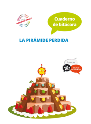 LA PIRÁMIDE PERDIDA (INFANTIL 2º CICLO) LIBRO DEL PROFESOR