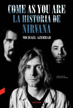 COME AS YOU ARE LA HISTORIA DE NIRVANA