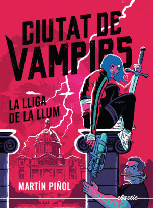 CIUTAT DE VAMPIRS 2. LA LLIGA DE LA LLUM