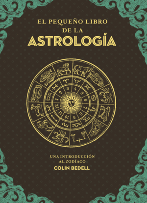 EL PEQUEÑO LIBRO DE LA ASTROLOGÍA