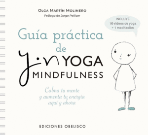 GUÍA PRÁCTICA DEL YIN YOGA MINDFULNESS