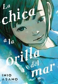 LA CHICA A LA ORILLA DEL MAR (EDICION INTEGRAL)